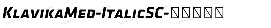 KlavikaMed-ItalicSC字体转换