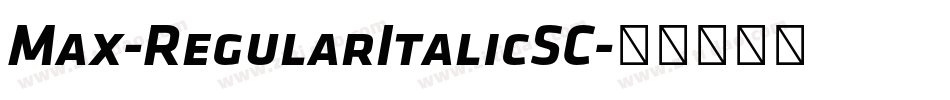 Max-RegularItalicSC字体转换