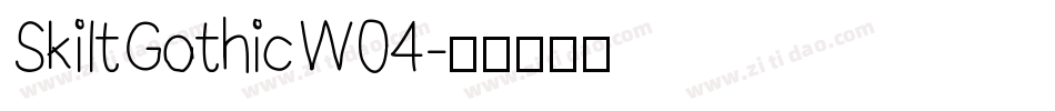 SkiltGothicW04字体转换