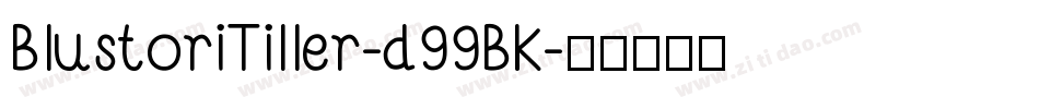 BlustoriTiller-d99BK字体转换