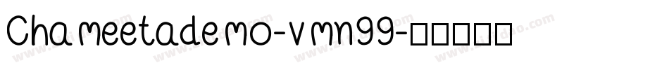Chameetademo-vmn99字体转换