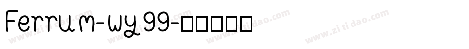 Ferrum-wy99字体转换
