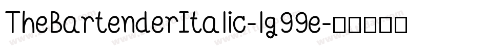 TheBartenderItalic-lg99e字体转换
