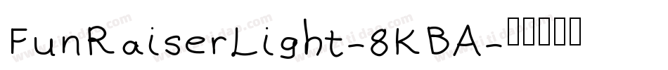 FunRaiserLight-8KBA字体转换