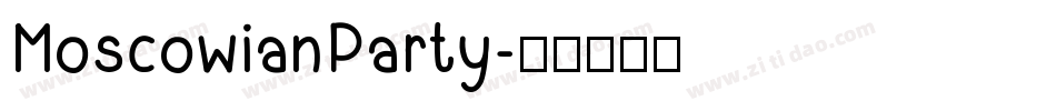MoscowianParty字体转换