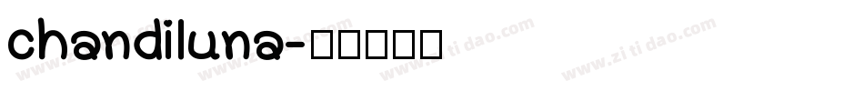 chandiluna字体转换