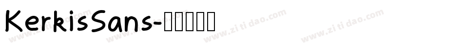 KerkisSans字体转换