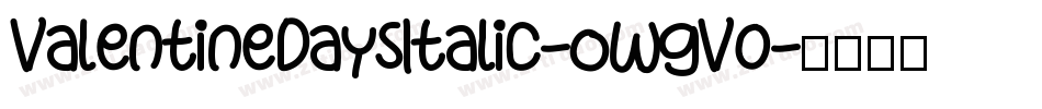 ValentineDaysItalic-owgV0字体转换