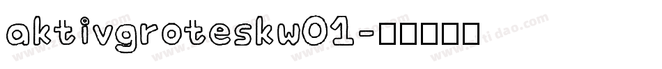 aktivgroteskw01字体转换