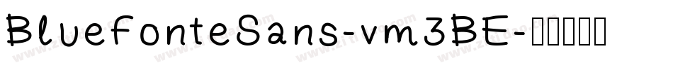 BlueFonteSans-vm3BE字体转换