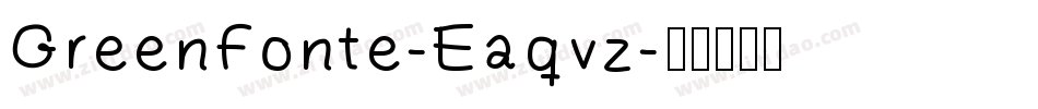 GreenFonte-Eaqvz字体转换