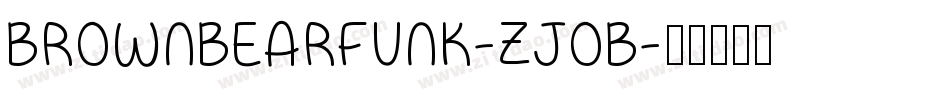 BrownBearFunk-ZJOB字体转换