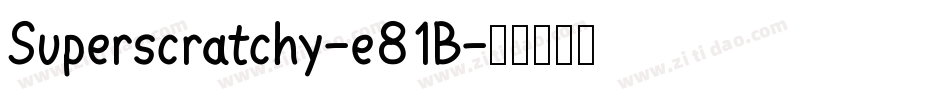 Superscratchy-e81B字体转换
