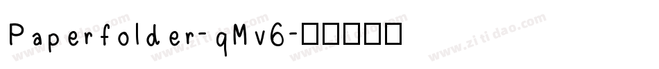 Paperfolder-qMv6字体转换