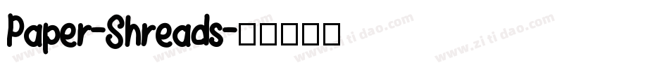 Paper-Shreads字体转换