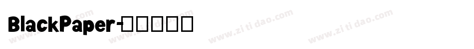 BlackPaper字体转换
