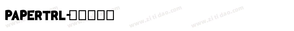 PAPERTRL字体转换