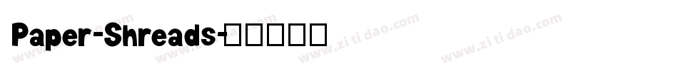 Paper-Shreads字体转换