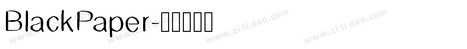 BlackPaper字体转换