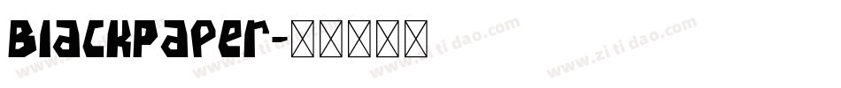 BlackPaper字体转换