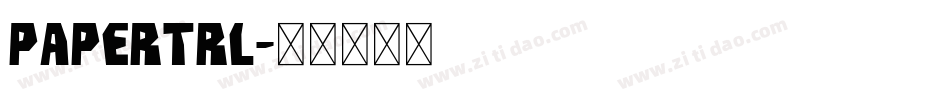 PAPERTRL字体转换