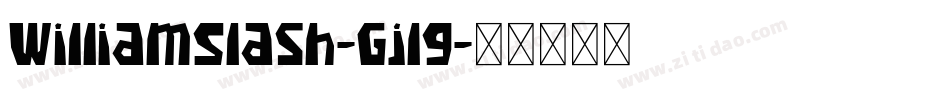 WilliamSlash-Gjlg字体转换