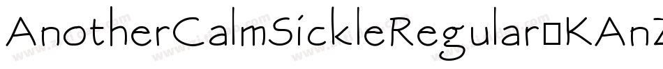 AnotherCalmSickleRegular-KAnZ字体转换