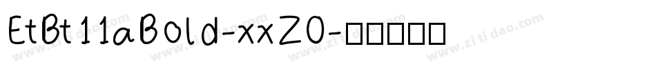 EtBt11aBold-xxZ0字体转换