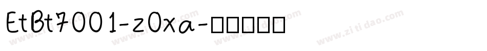 EtBt7001-z0xa字体转换