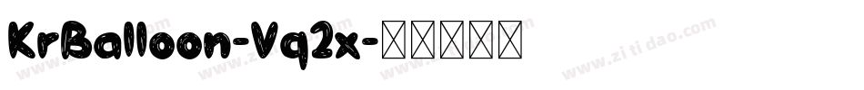 KrBalloon-Vq2x字体转换