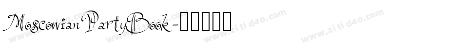 MoscowianPartyBook字体转换