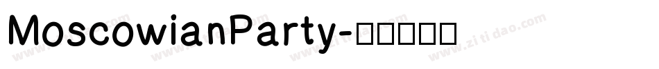 MoscowianParty字体转换