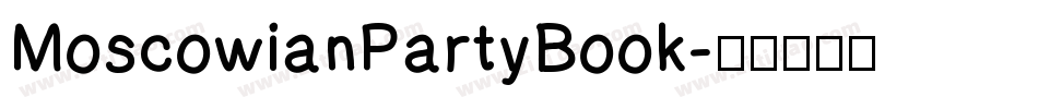 MoscowianPartyBook字体转换