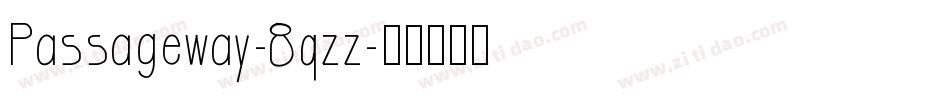 Passageway-8qzz字体转换