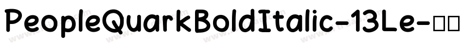 PeopleQuarkBoldItalic-13Le字体转换