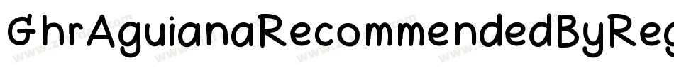 GhrAguianaRecommendedByRegular-AlMD字体转换