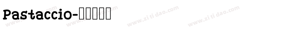 Pastaccio字体转换