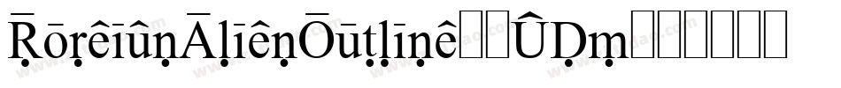 ForeignAlienOutline-1GDj4字体转换