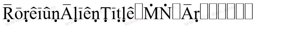 ForeignAlienTitle-MVZAr字体转换