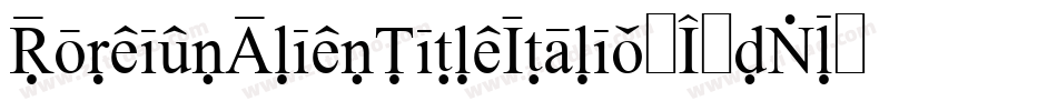 ForeignAlienTitleItalic-K7dVp字体转换