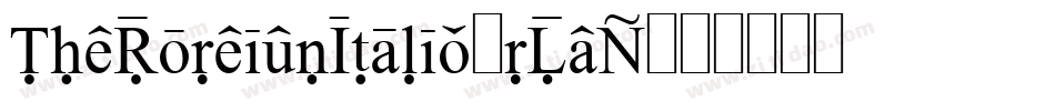 TheForeignItalic-rPqB字体转换 TheForeignItalic-rPqB字体转换