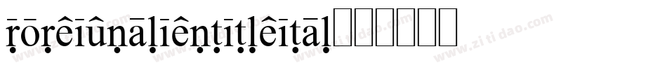foreignalientitleital字体转换