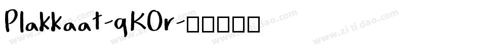 Plakkaat-qKOr字体转换