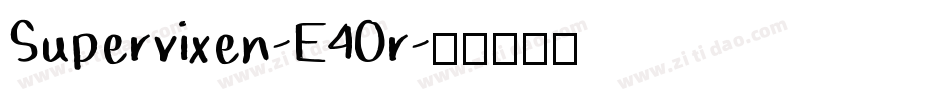 Supervixen-E4Or字体转换