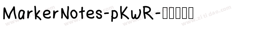 MarkerNotes-pKwR字体转换