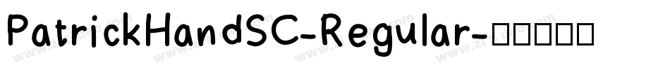 PatrickHandSC-Regular字体转换