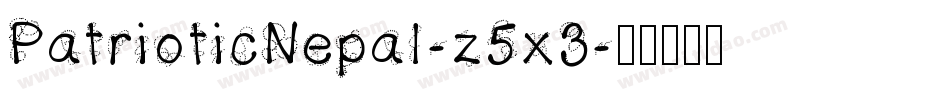 PatrioticNepal-z5x3字体转换