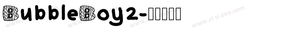 BubbleBoy2字体转换
