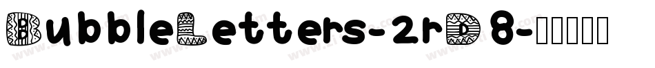 BubbleLetters-2rD8字体转换