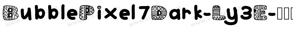 BubblePixel7Dark-Ly3E字体转换